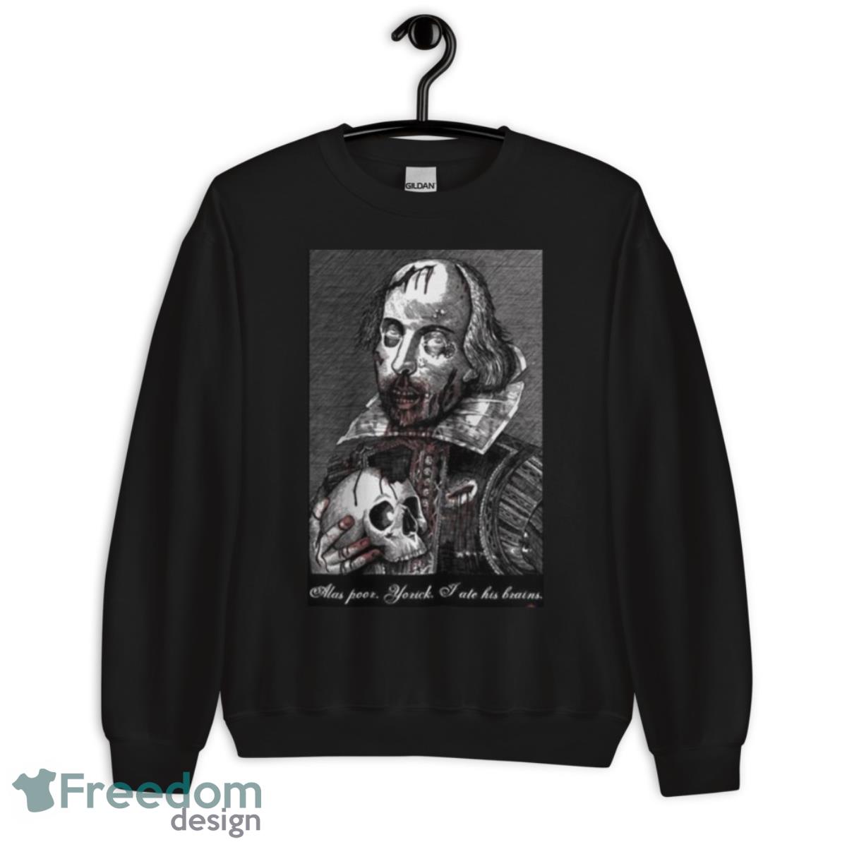 Poster Zombie Shakespeare Shirt - Unisex Crewneck Sweatshirt Poster Zombie Shakespeare Shirt - Unisex Crewneck Sweatshirt