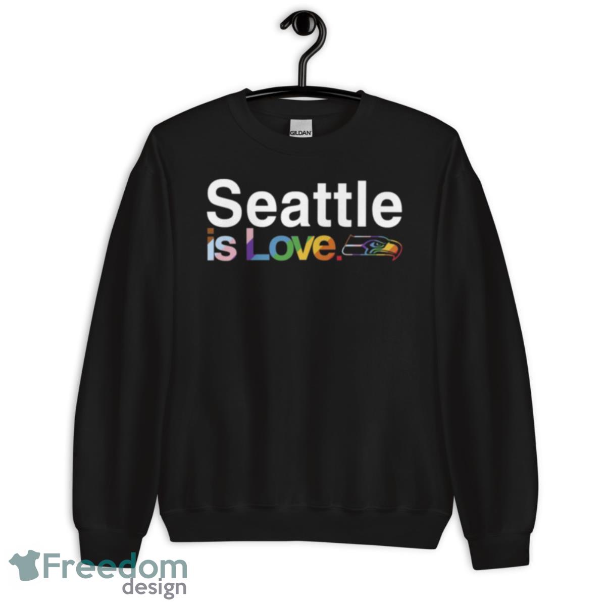 Seattle Seahawks Is Love Pride Shirt image Seattle Seahawks Is Love Pride Shirt - Unisex Crewneck Sweatshirt