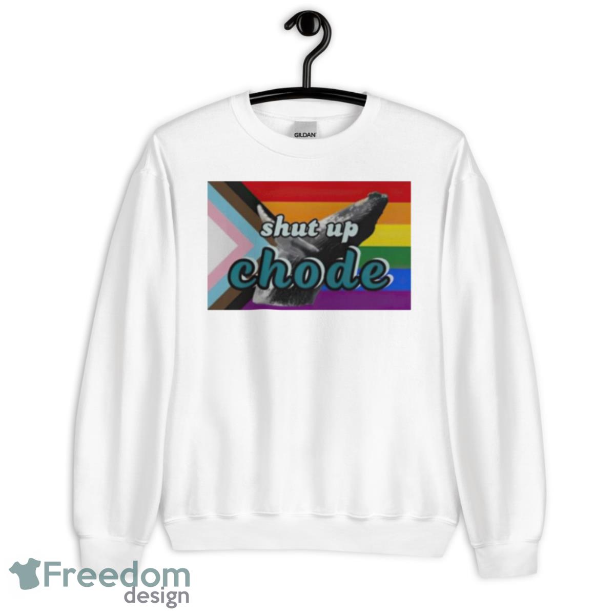 Shut Up Chode Pride Shirt - Unisex Heavy Blend Crewneck Sweatshirt