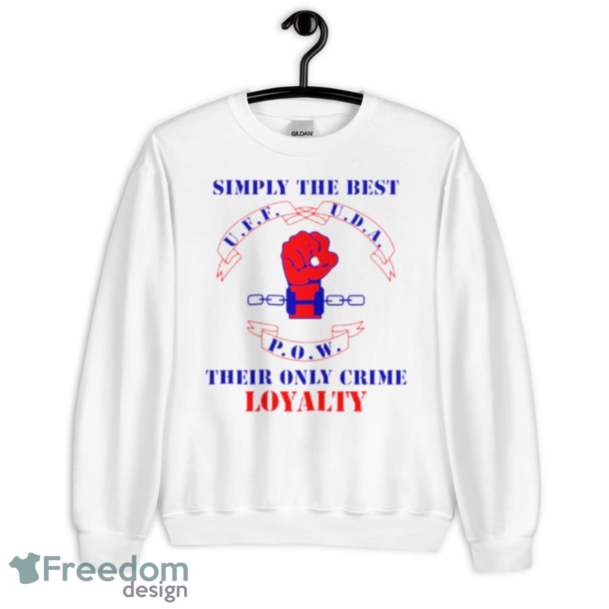 Simply The Best Their Only Crime Loyalty Shirt - Unisex Heavy Blend Crewneck Sweatshirt