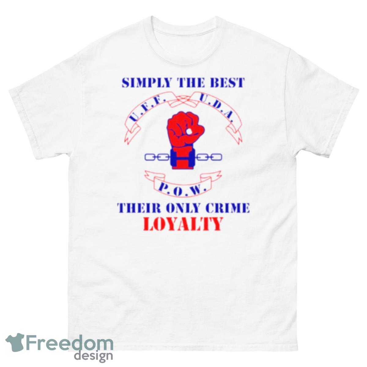 Simply The Best Their Only Crime Loyalty Shirt - 500 Men’s Classic Tee Gildan