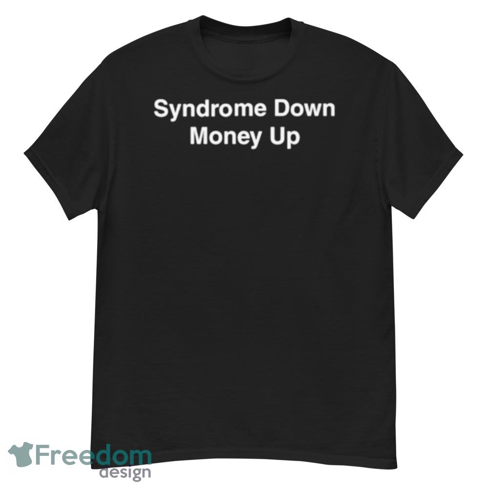 Syndrome down money up Graphics Shirt - Men’s Classic Tee Gildan 5000 Syndrome down money up Graphics Shirt - Men’s Classic Tee Gildan 5000