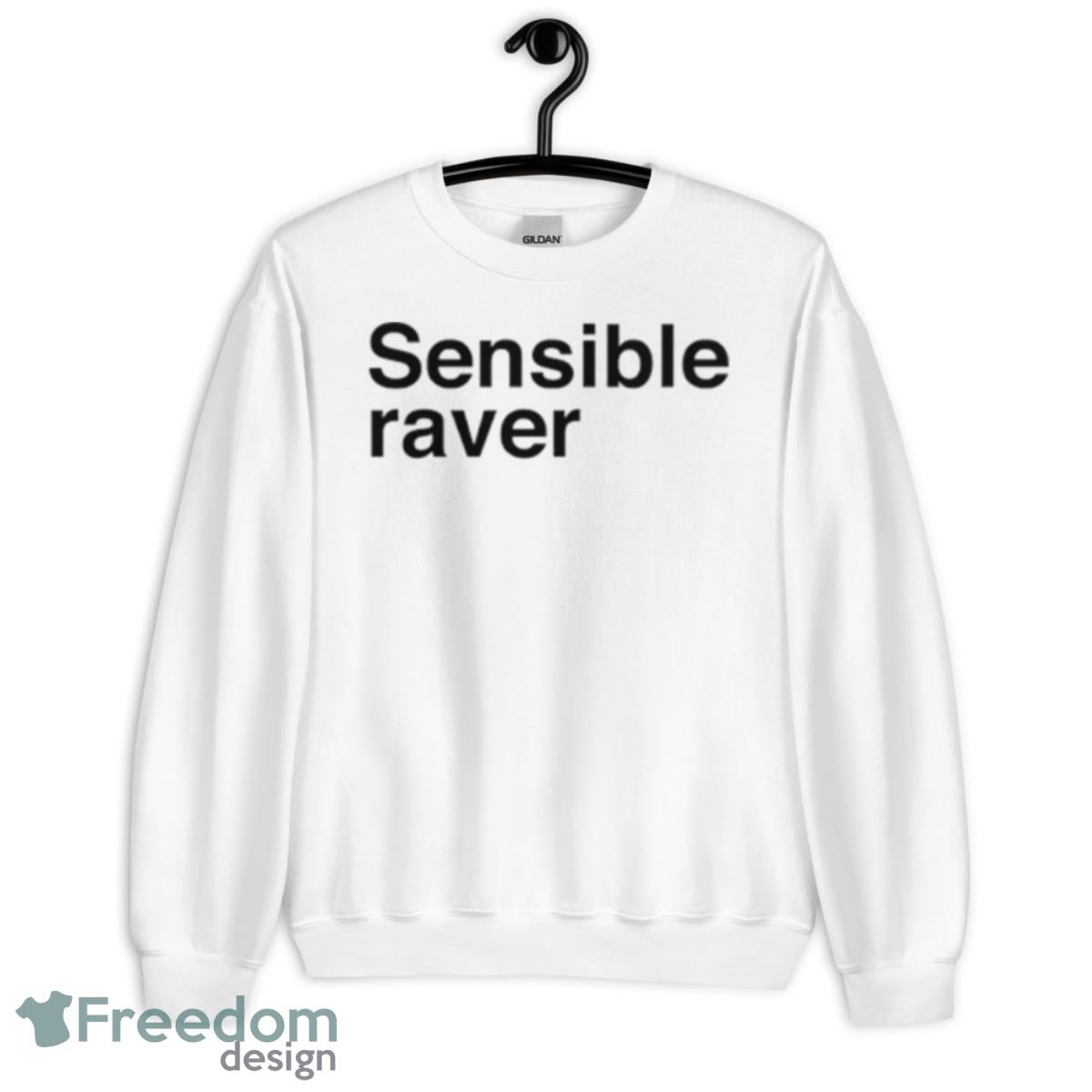 The Sensible Raver Shirt - Unisex Heavy Blend Crewneck Sweatshirt