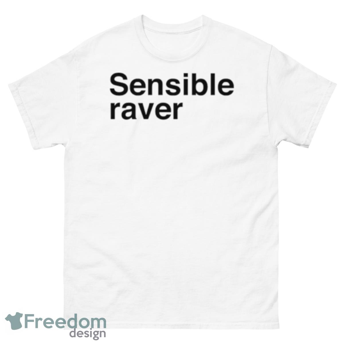 The Sensible Raver Shirt - 500 Men’s Classic Tee Gildan