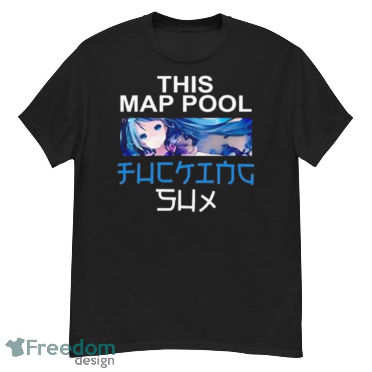 This Map Pool Fucking Sux Shirt - G500 Men’s Classic T-Shirt