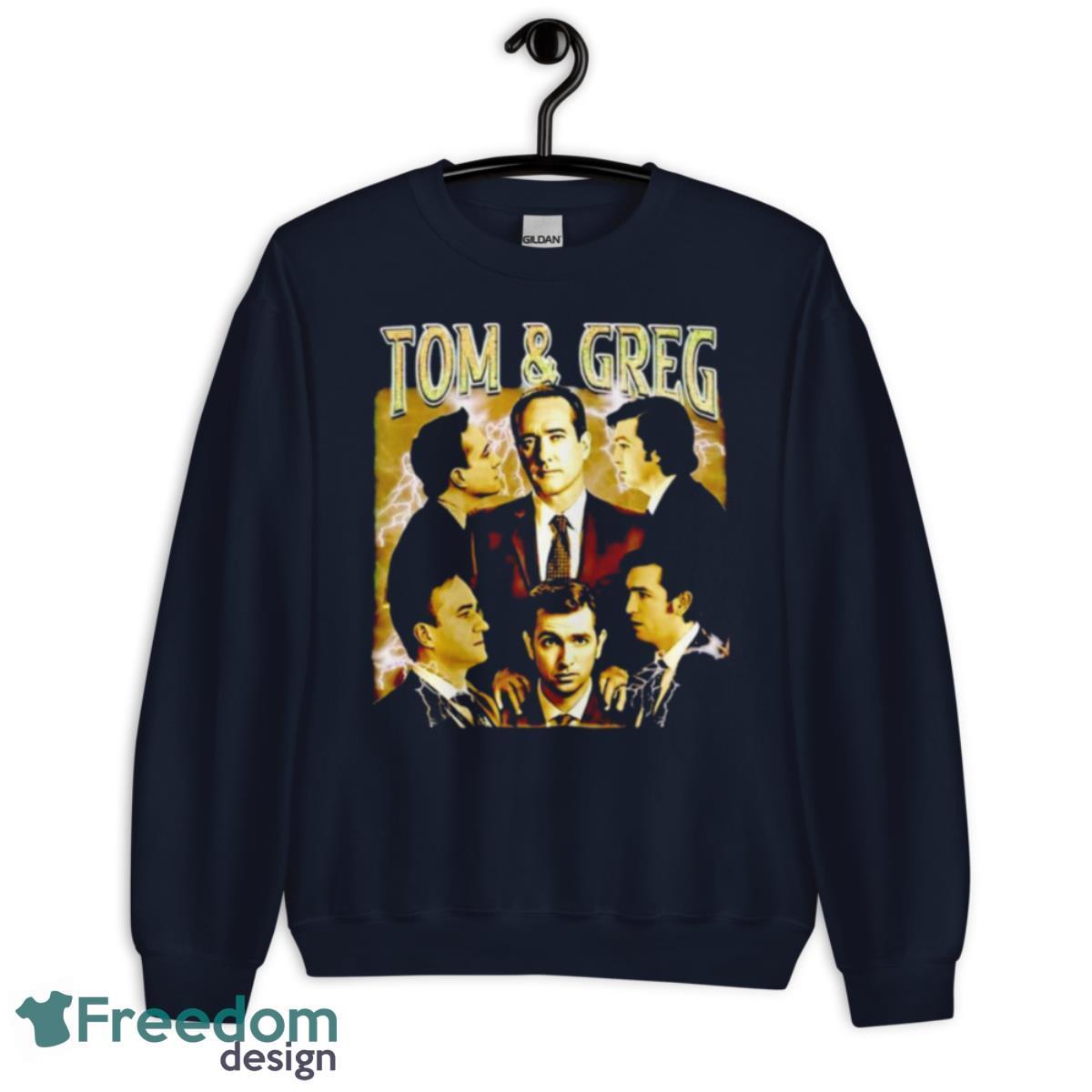 Tom And Greg Shirt - Unisex Crewneck Sweatshirt-1