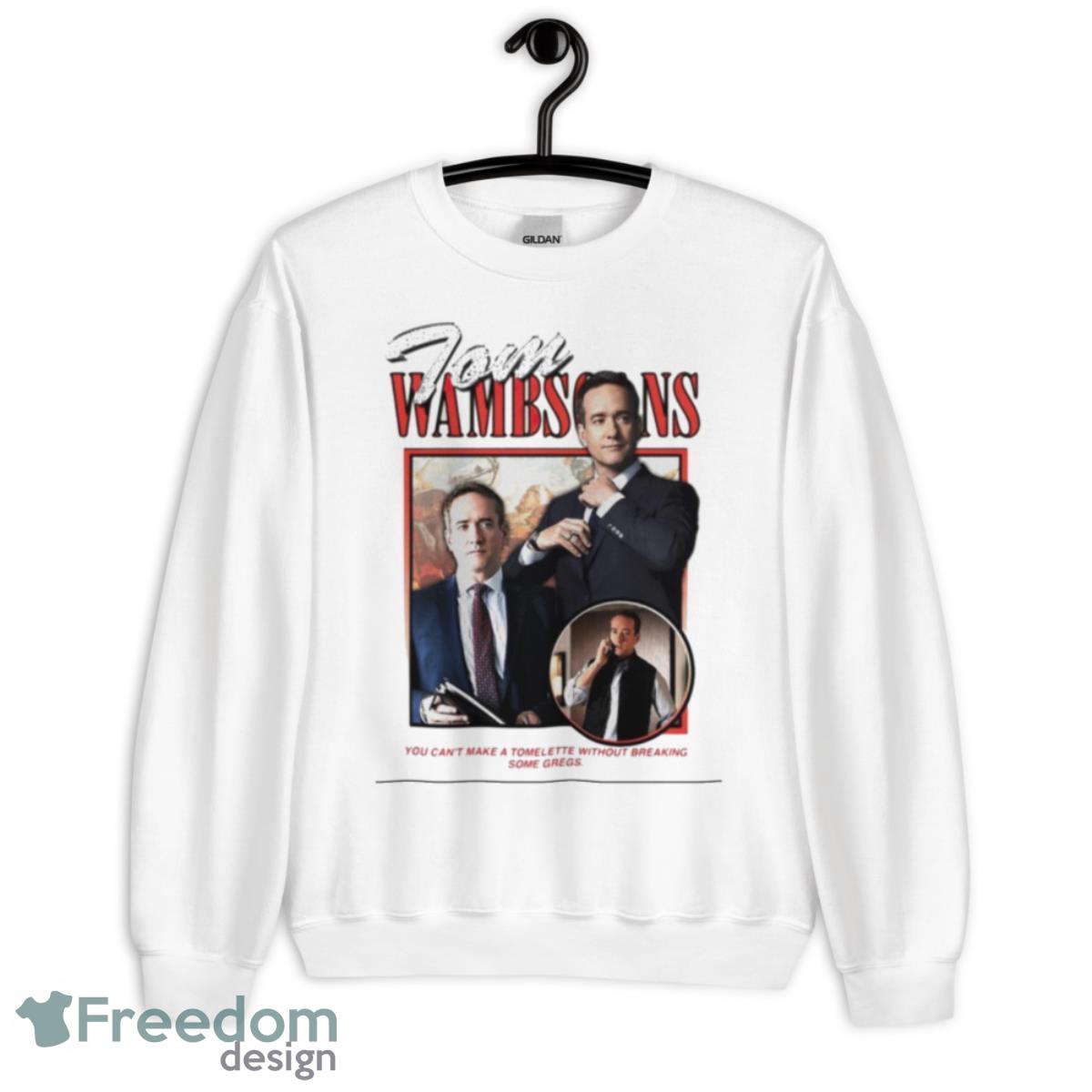 Tom Wambsgans You Can’t Make Tomelette Without Breaking Some Gregs Shirt - Unisex Heavy Blend Crewneck Sweatshirt