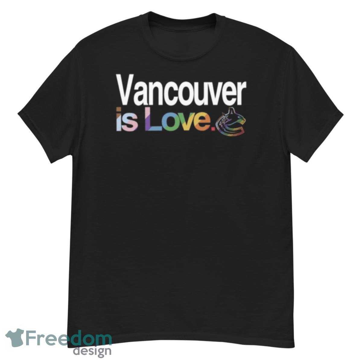 Vancouver Canucks Is Love Pride Shirt - G500 Men’s Classic T-Shirt