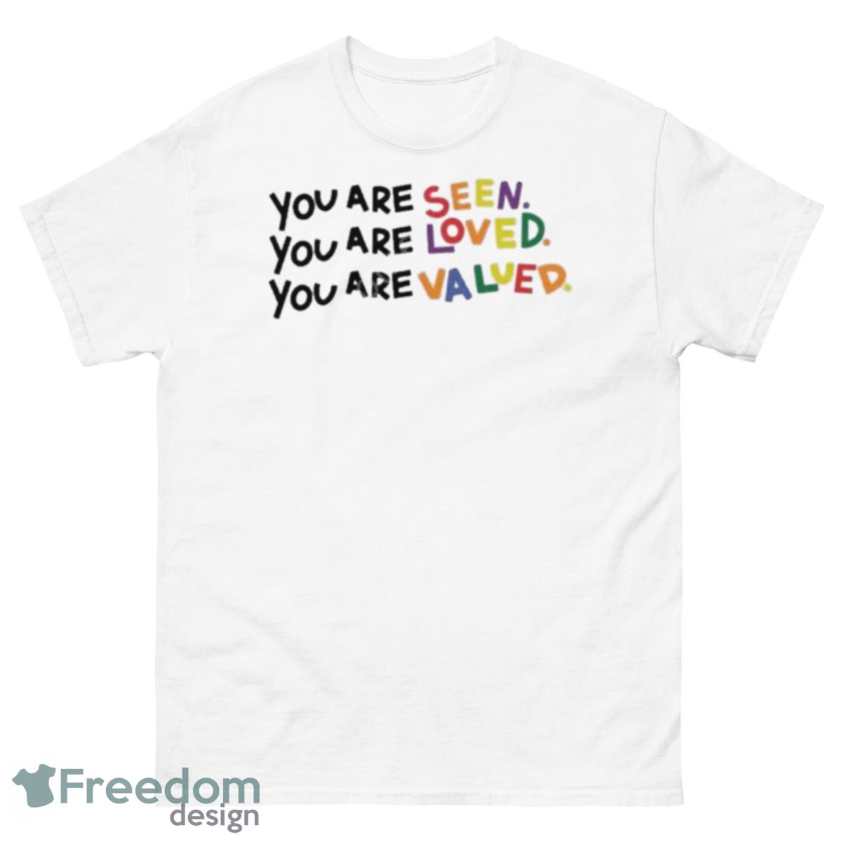 you are seen loved valued shirt - 500 Men’s Classic Tee Gildan