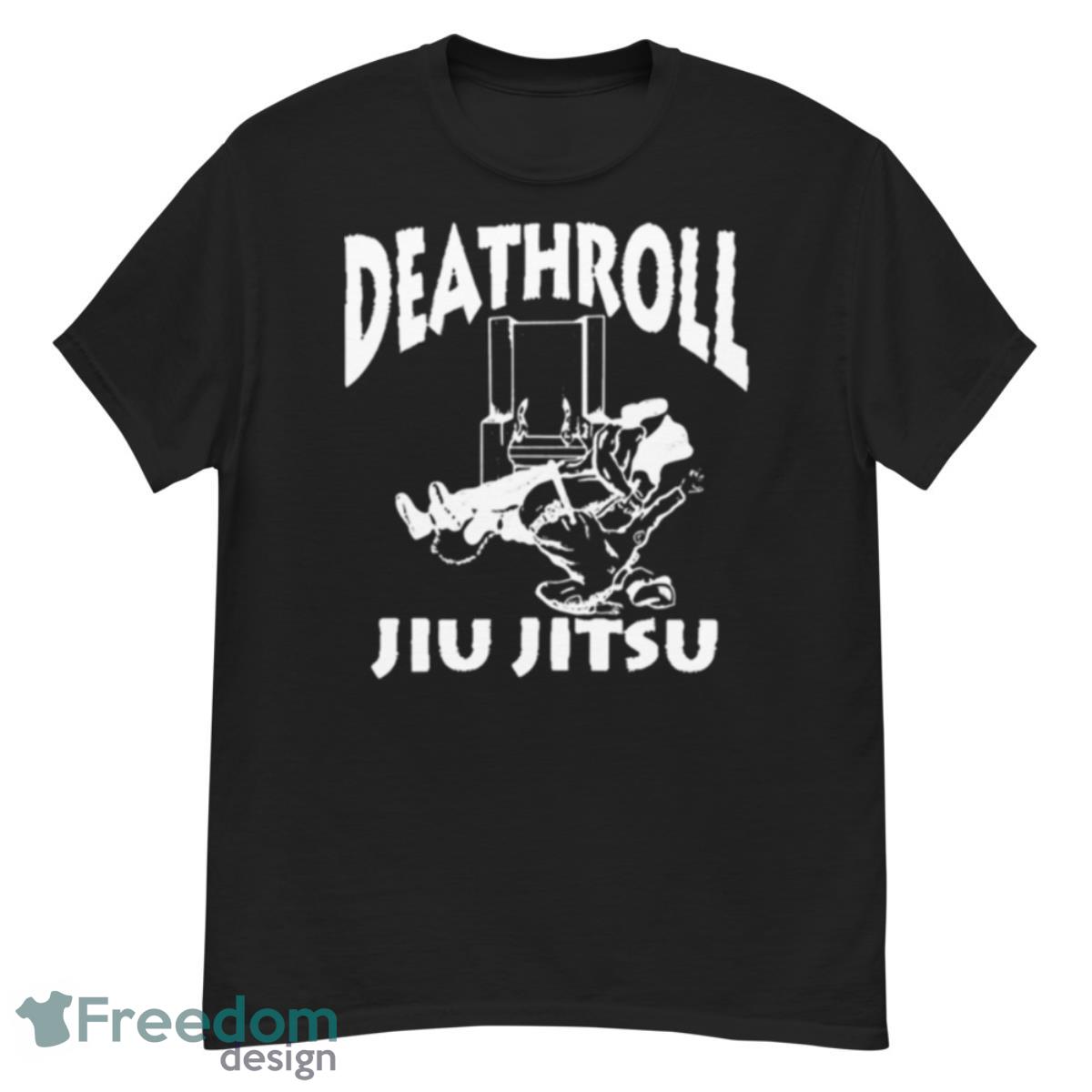 Death Roll Jiu Jitsu shirt Product Photo 1