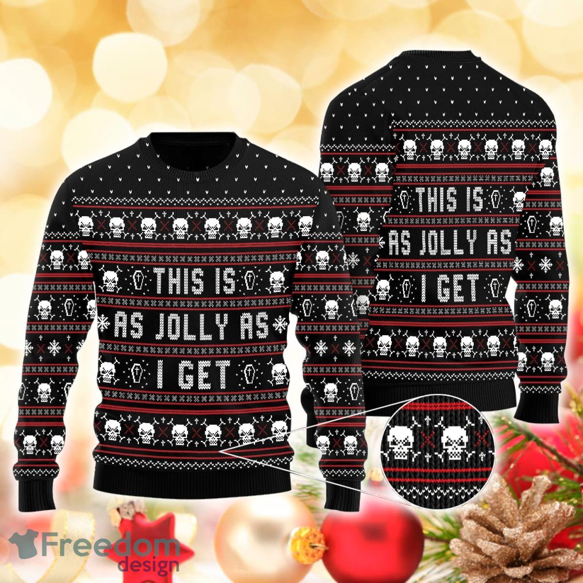 This Is As Jolly As I Get 3D Sweater Ugly Christmas Sweater For Men Women Product Photo 1