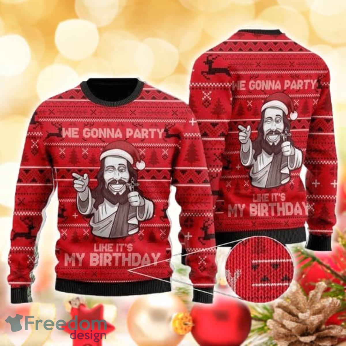 We Gonna Party Like It’s My Birthday Jesus 3D Sweater Ugly Christmas Sweater For Men Women Product Photo 1