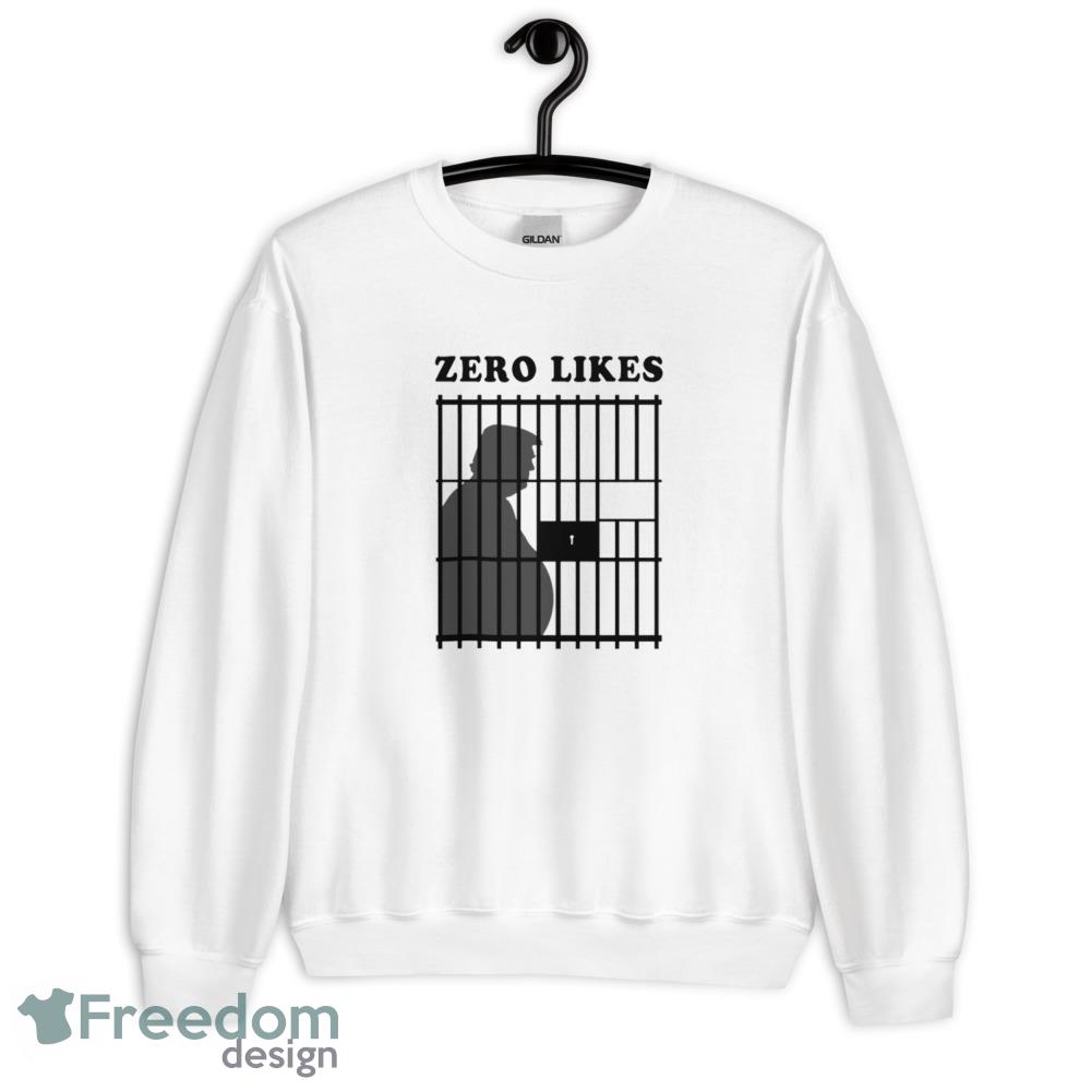 Zero Likes Funny White T Shirt - 18000 Unisex Heavy Blend Crewneck Sweatshirt