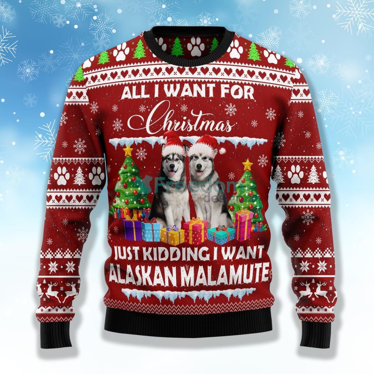 Alaskan Malamute Is All I Want For Xmas Ugly Christmas Sweater Product Photo 1