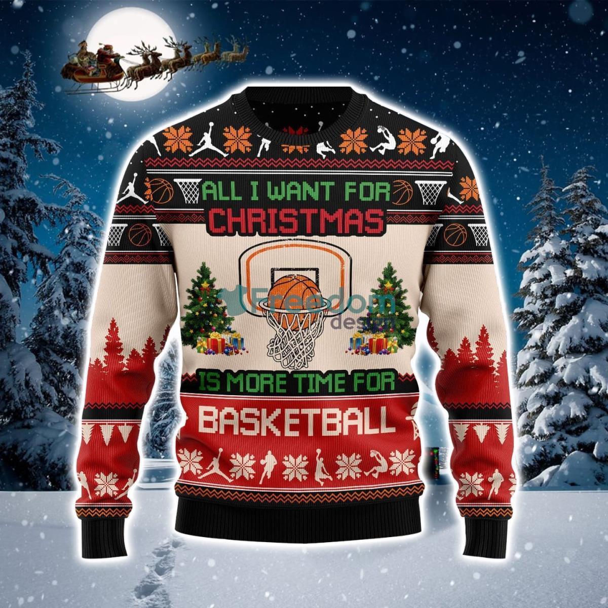 All I Want For Christmas Is More Time For Basketball Ugly Sweater Product Photo 1