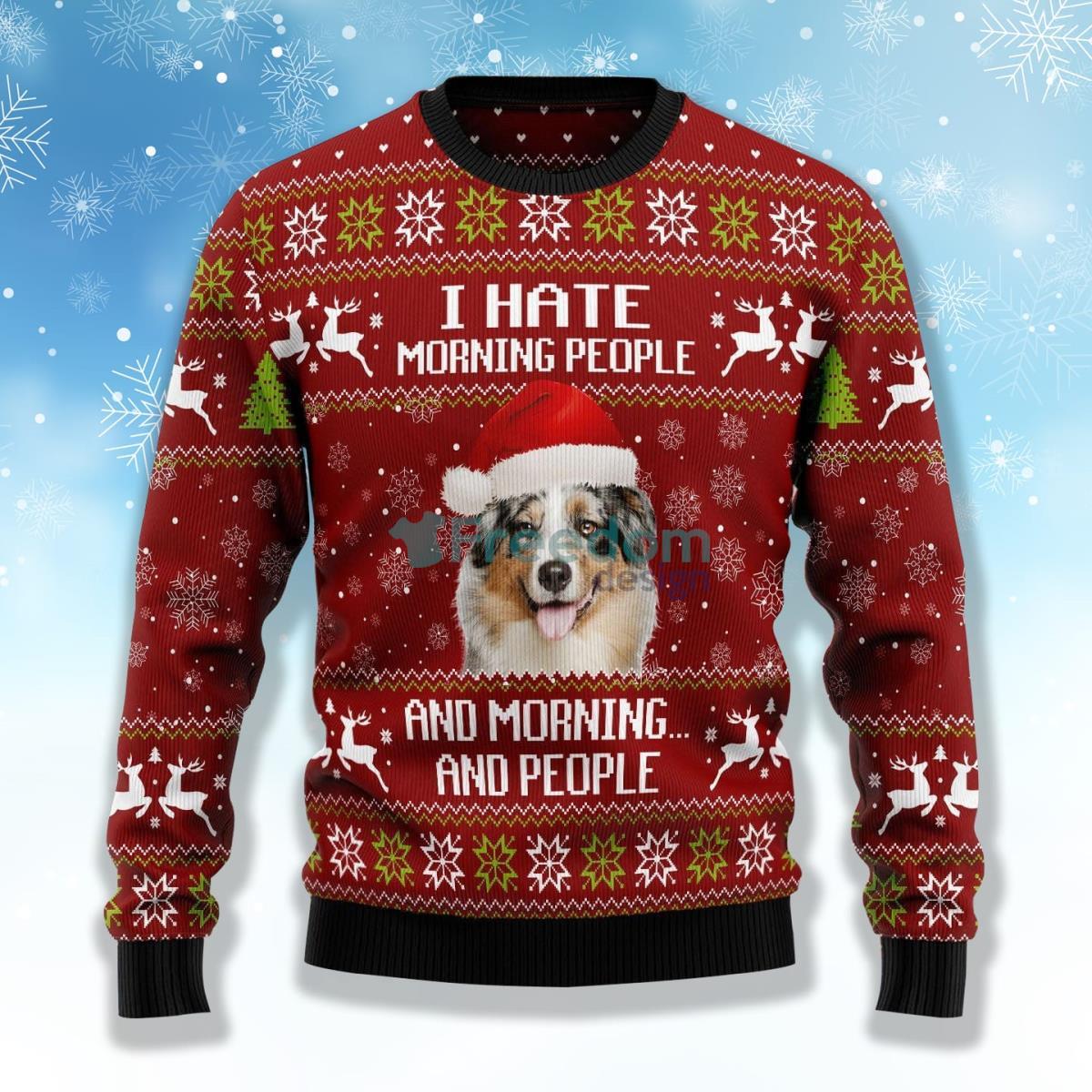 Australian Shepherd Hate Morning People Ugly Christmas Sweater Product Photo 1