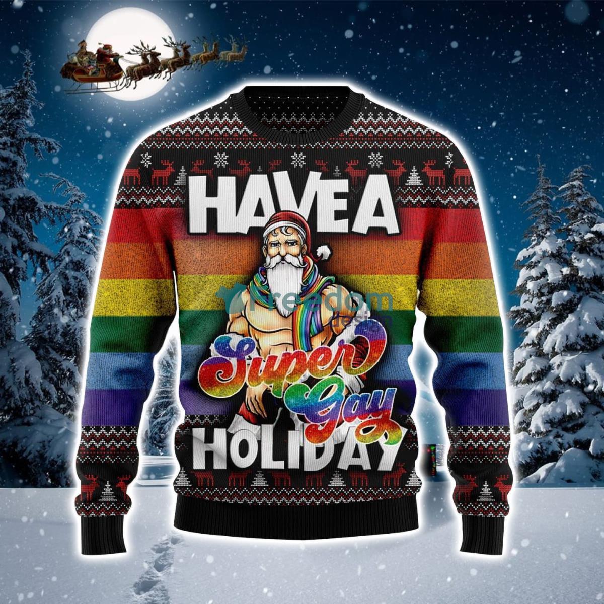 Have A Super Gay Holiday LGBT Pride Santa Ugly Christmas Sweater Product Photo 1