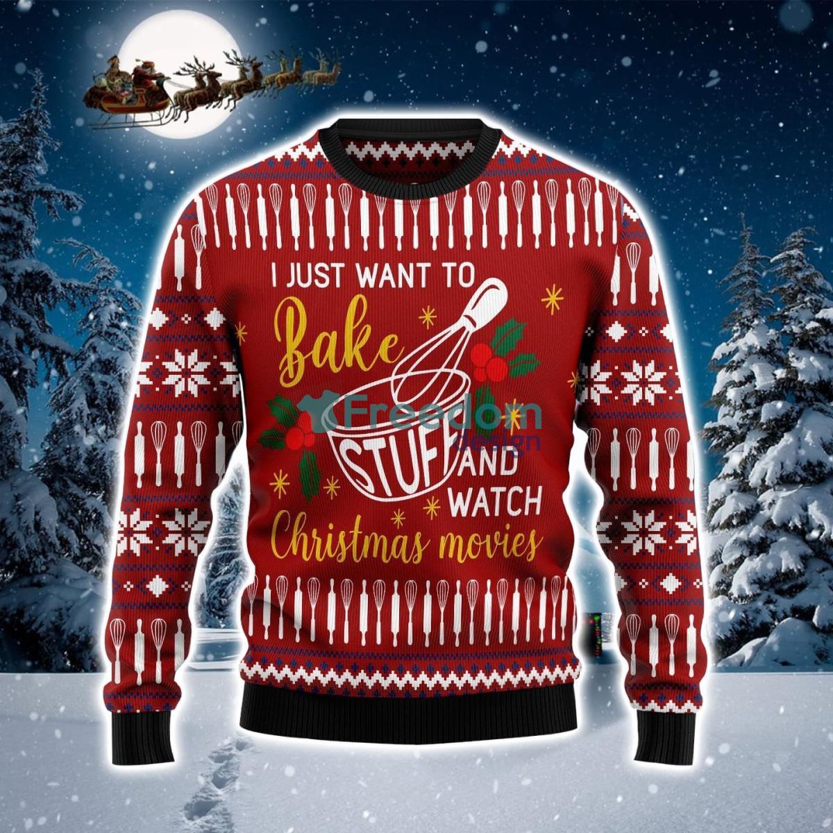 I Just Want To Bake Stuff And Watch Movies Ugly Christmas Sweater Product Photo 1