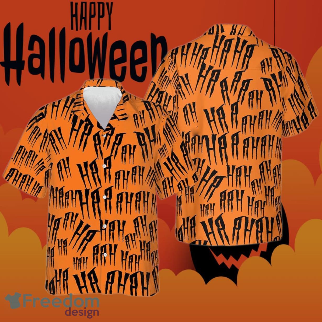 Scary Laugh For Halloween Hawaiian Shirt Ha Ha Gifts For Halloween Lovers Product Photo 1