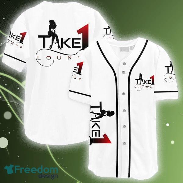 White Take 1 Lounge Baseball Jersey Shirt Men And Women For Fans Gift - White Take 1 Lounge Baseball Jersey Shirt Men And Women For Fans Gift