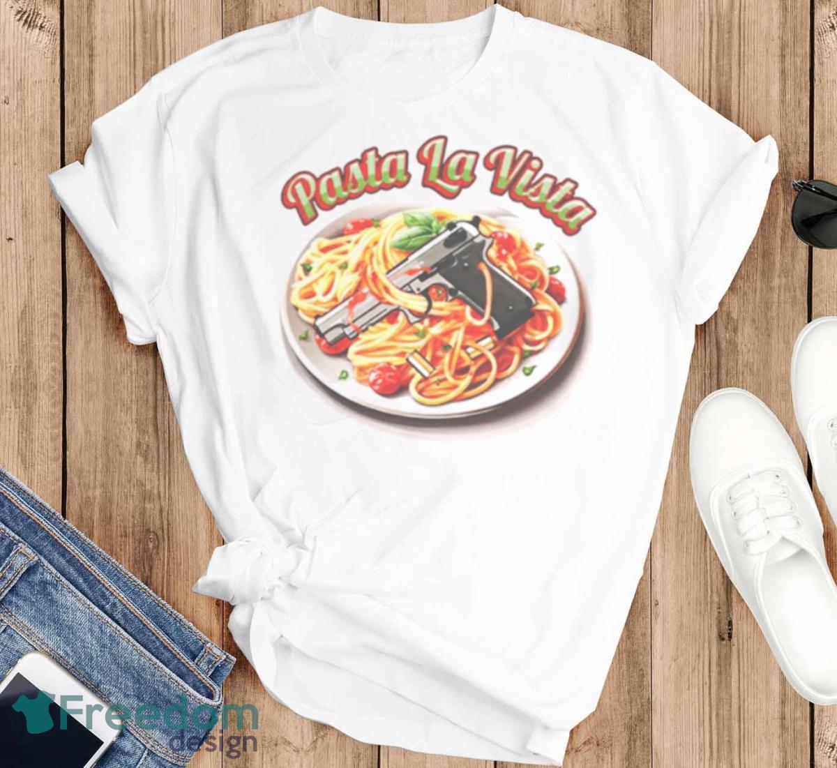 Pasta La Vista Gun Shirt - T-SHIRT FLAT