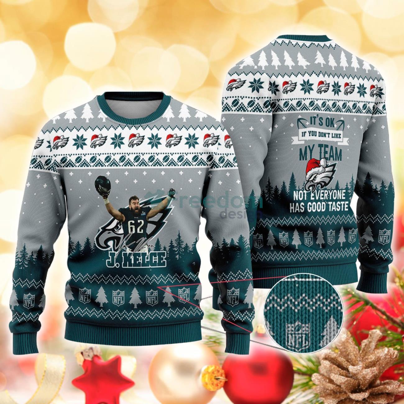 Philadelphia Eagles - Jason Kelce #62 Super Bowl LVII 2023 Not Everyone Has Good Taste Christmas Knitted Sweater Product Photo 1