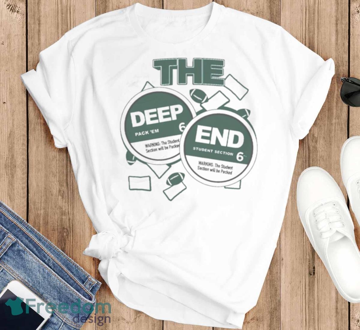 The Deep End Warning The Student Section Will Be Packed Shirt - T-SHIRT FLAT