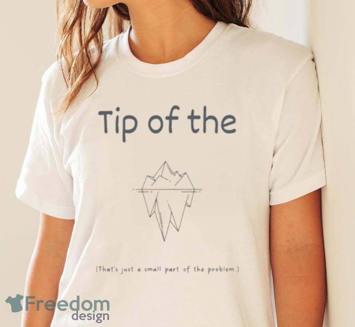 Tip Of The Iceberg Idiom Dark Blue Shirt - White Ladies T-Shirt