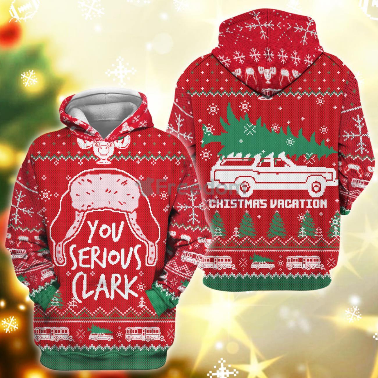 You Serious Clark Christmas Vacation 3D Pullover Hoodie Product Photo 1