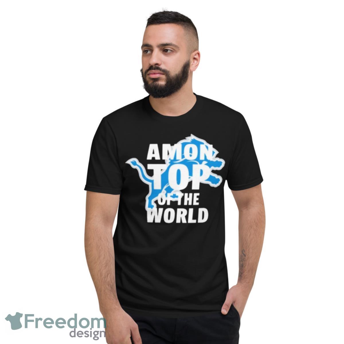 Amon top of the world Shirt - Short Sleeve T-Shirt