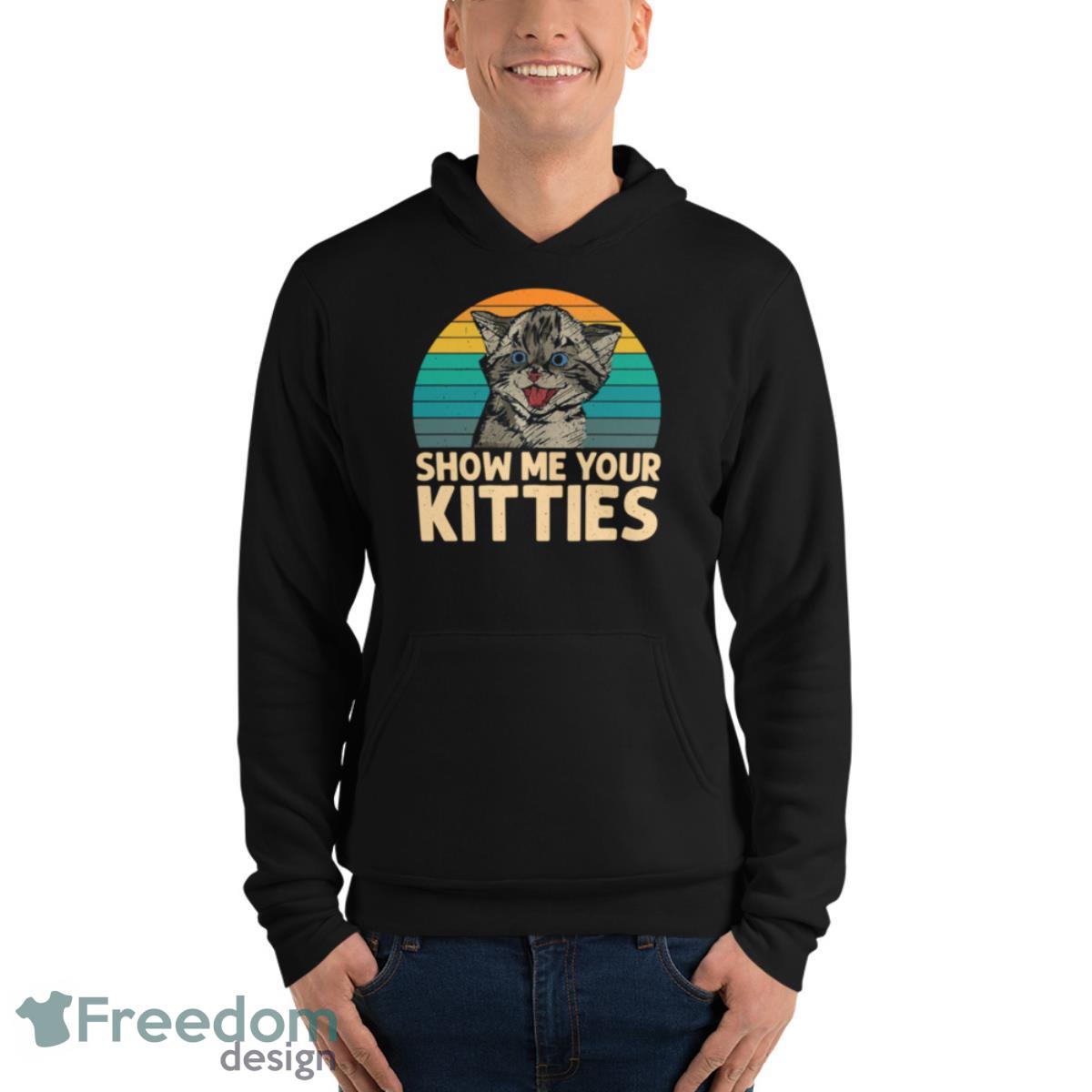 Cat Show Me Your Kitties Vintage Retro Shirt