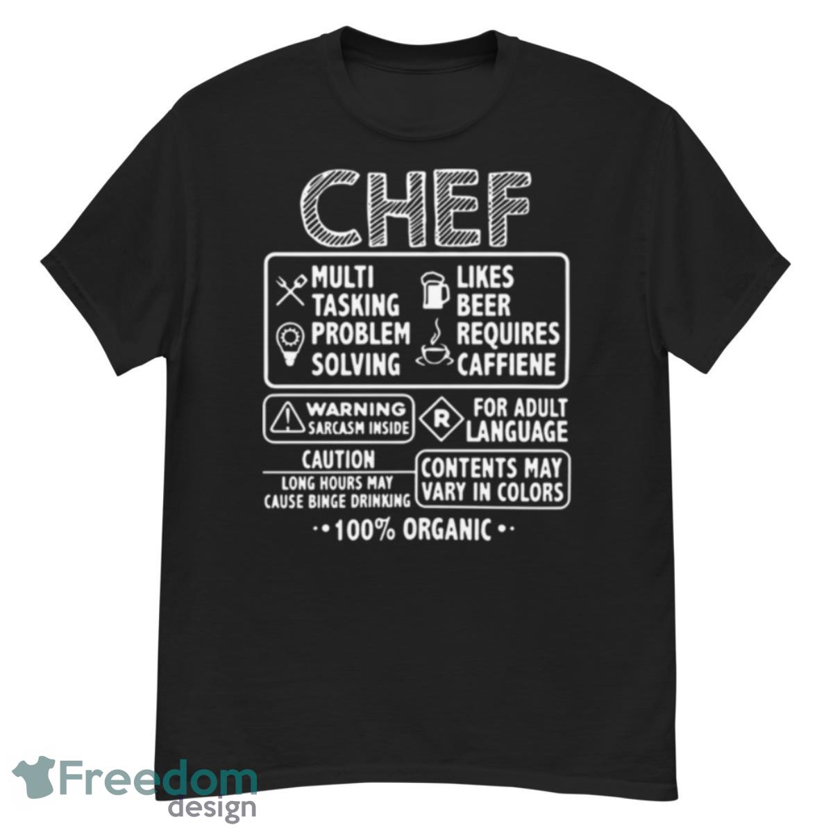 Chef Multi Tasking Likes Beer Caution Contents May Vary In Colors 100 Organic Shirt - G500 Men’s Classic T-Shirt