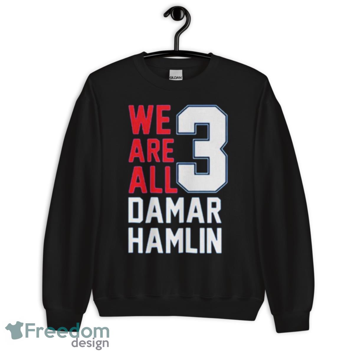 Damar Hamlin We Are All Damar Hamlin 3 Shirt - Unisex Crewneck Sweatshirt Damar Hamlin We Are All Damar Hamlin 3 Shirt - Unisex Crewneck Sweatshirt