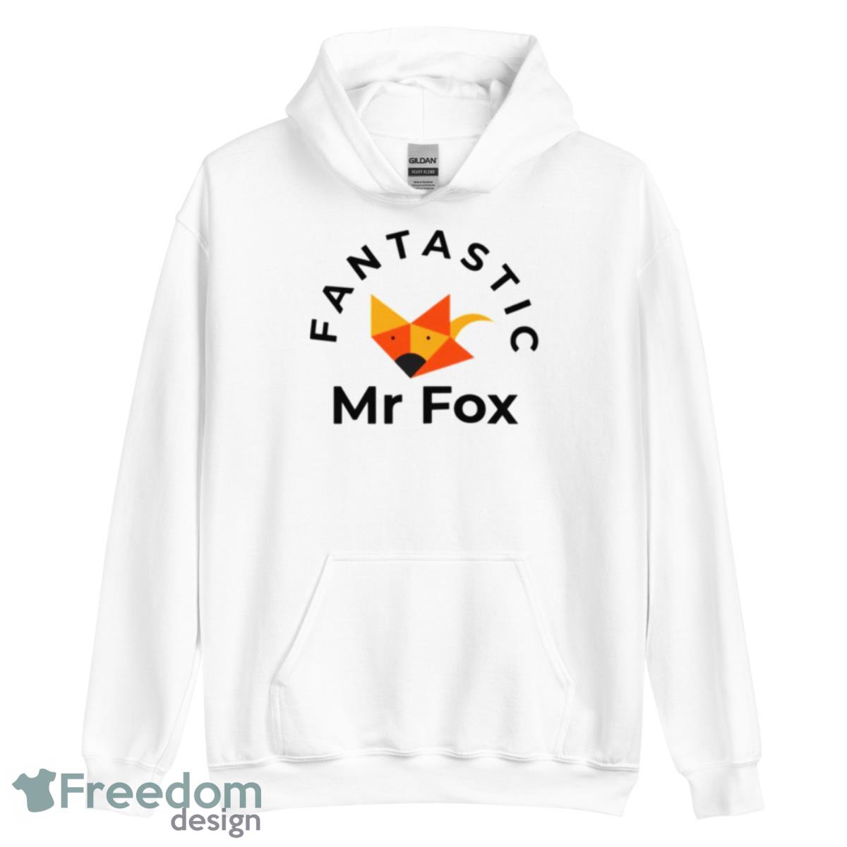 Fantastic Mr Fox Funny Sarcastic Gift shirt