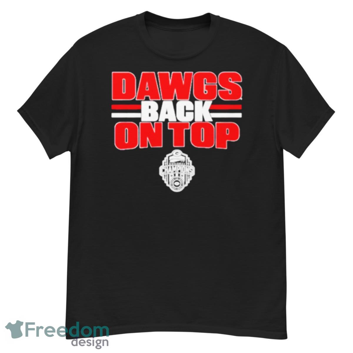 Georgia Football Dawgs Back On Top Shirt - G500 Men’s Classic T-Shirt