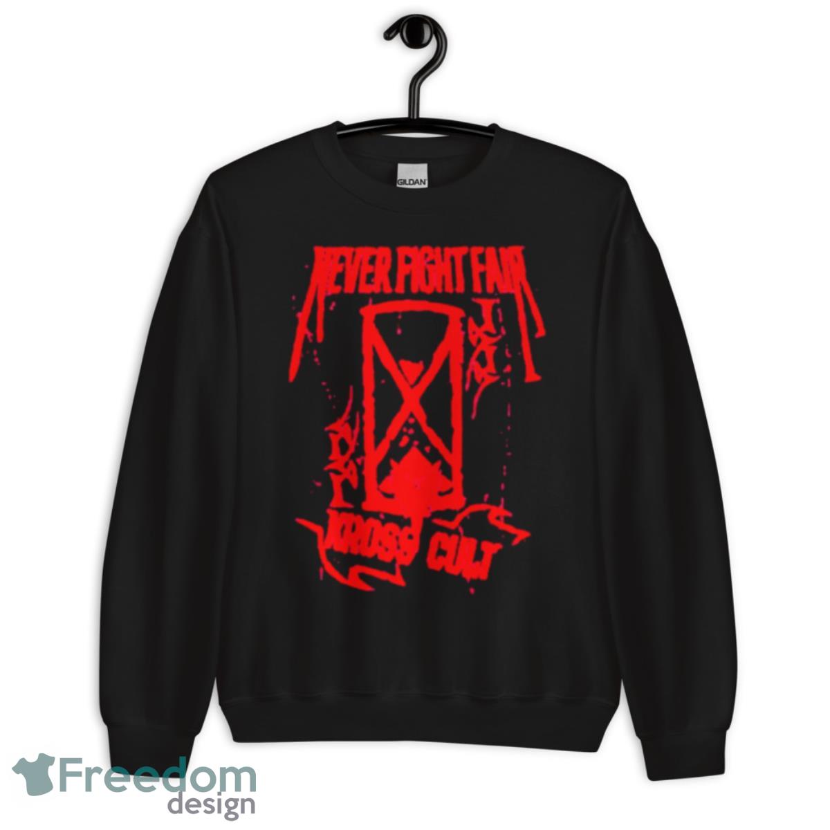 Karrion Kross Never Fight Fair Shirt - Unisex Crewneck Sweatshirt Karrion Kross Never Fight Fair Shirt - Unisex Crewneck Sweatshirt