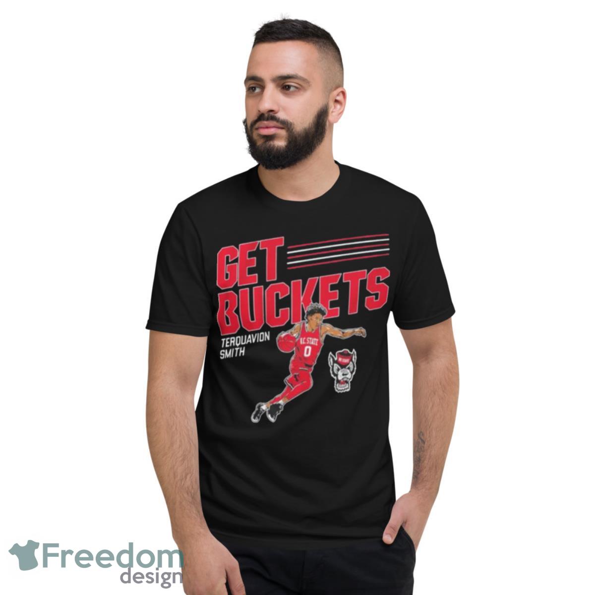 Nc state basketball terquavion smith get buckets shirt - Short Sleeve T-Shirt