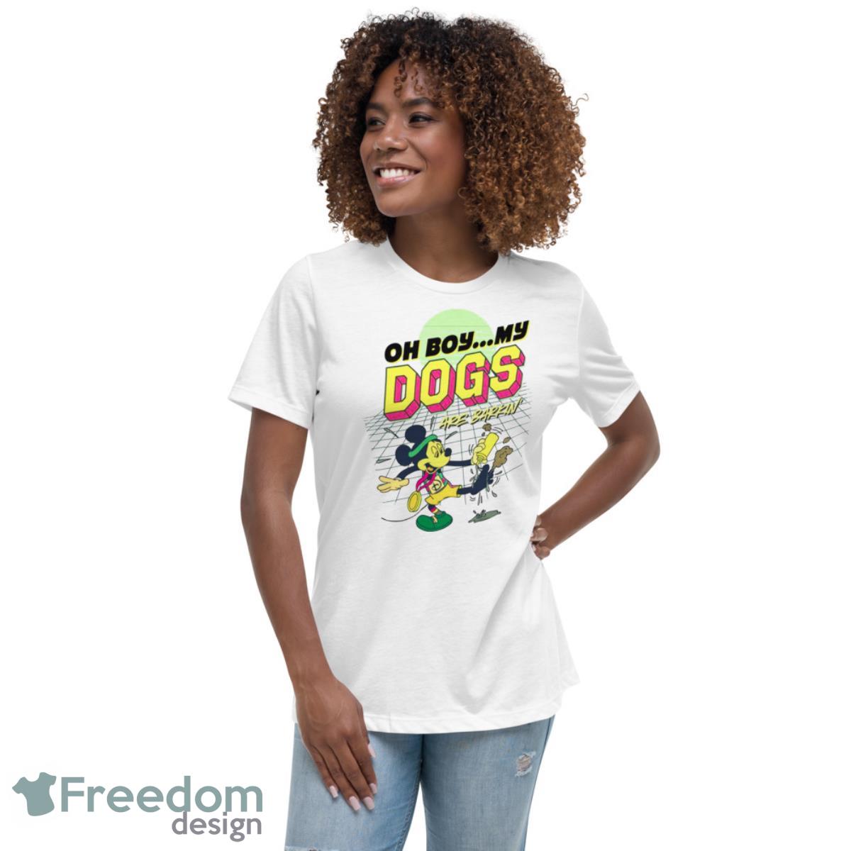 Oh boy my dogs are barking shirt