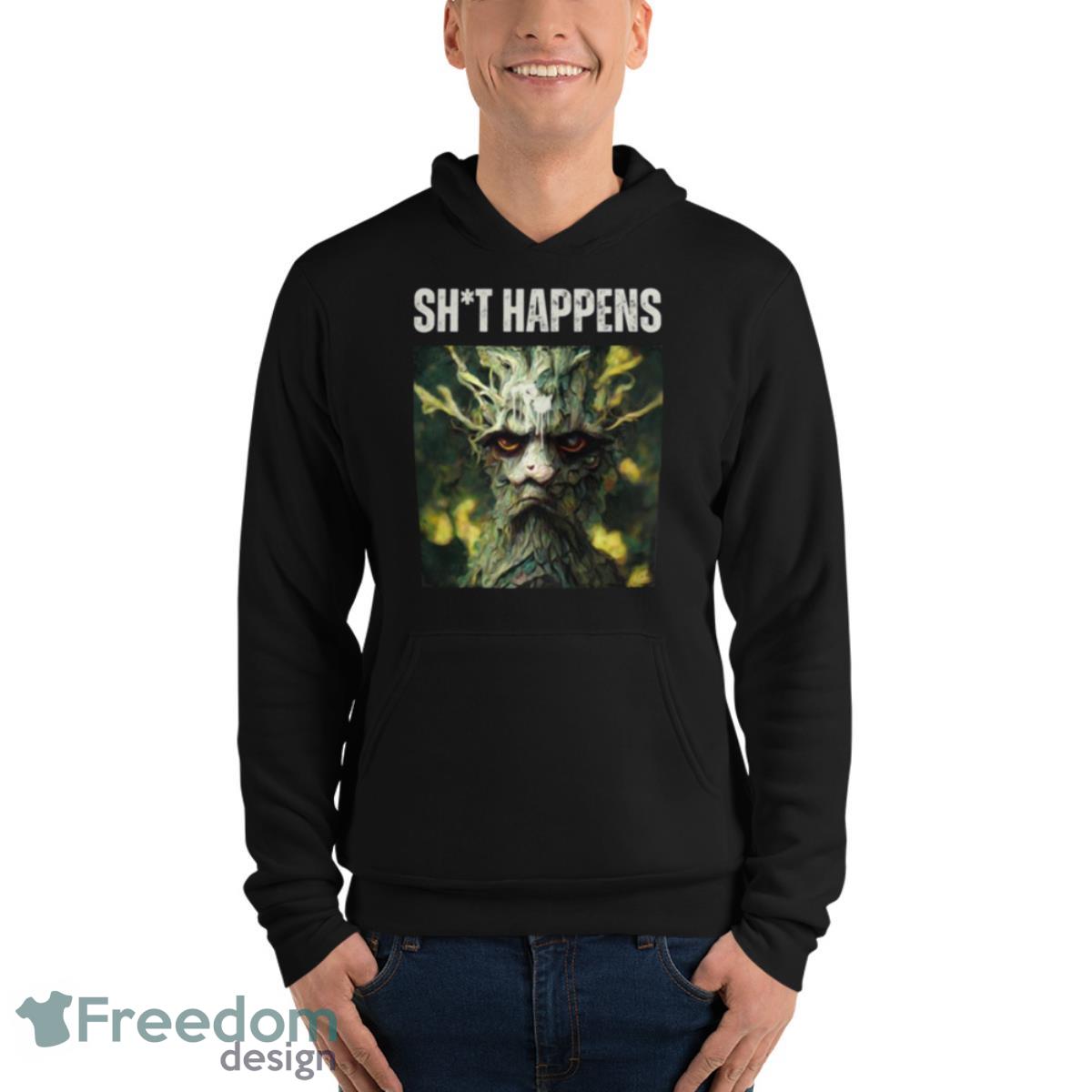 Sht Happens Angry Ent The Rings Of Power shirt