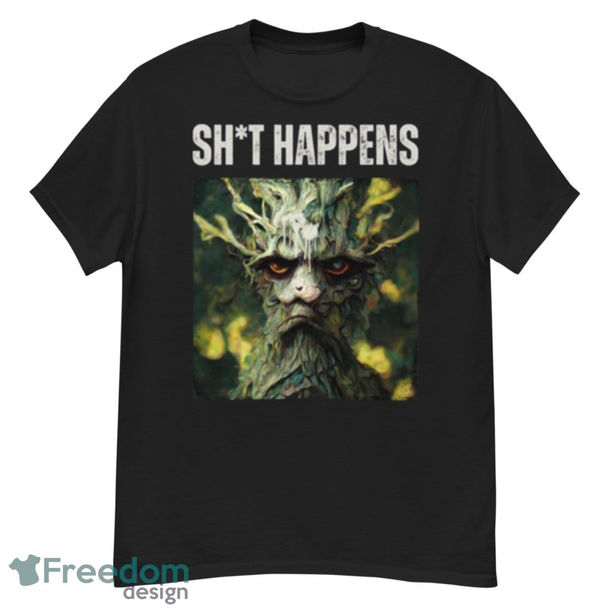 Sht Happens Angry Ent The Rings Of Power shirt - G500 Men’s Classic T-Shirt