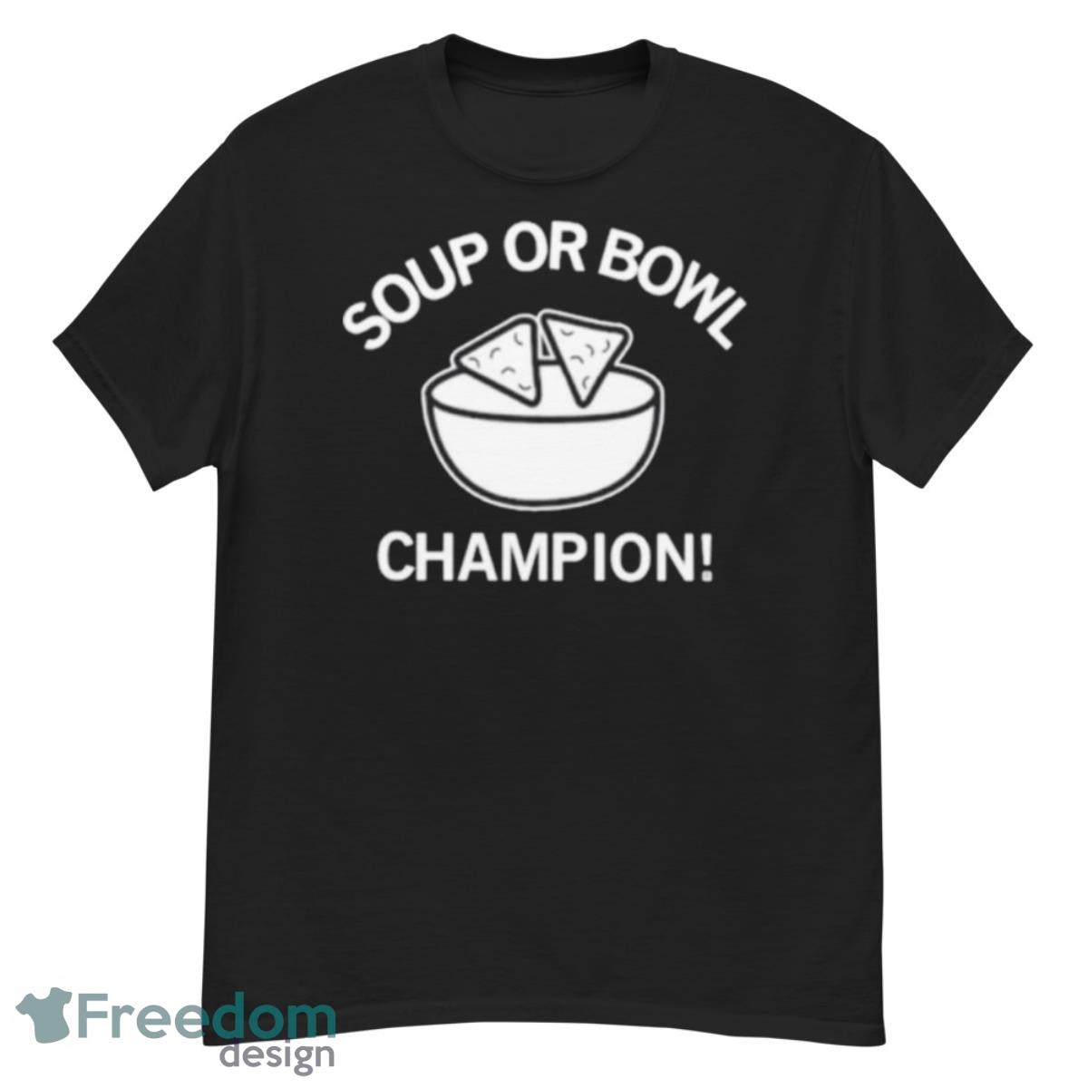 Soup or bowl Champion shirt - G500 Men’s Classic T-Shirt