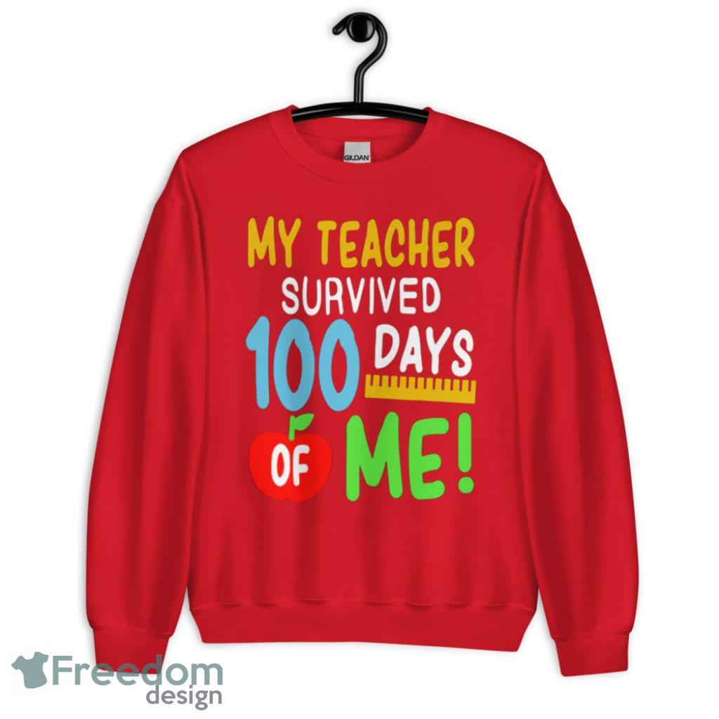 100th Day Of SchoolMY Teacher Survived 100 Days Of Me Funny Shirt Product Photo 2