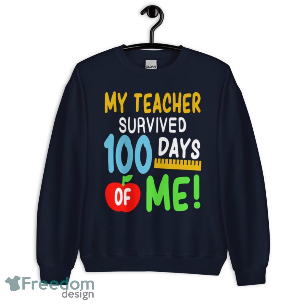 100th Day Of SchoolMY Teacher Survived 100 Days Of Me Funny Shirt Product Photo 1