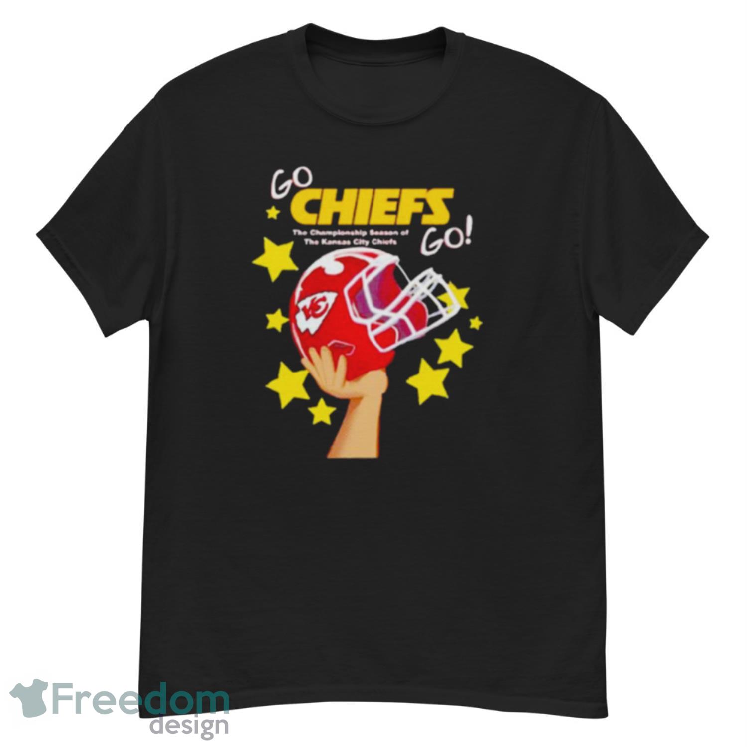 Go Chiefs The Championship Season Of The Kansas City Chiefs Shirt -  Freedomdesign