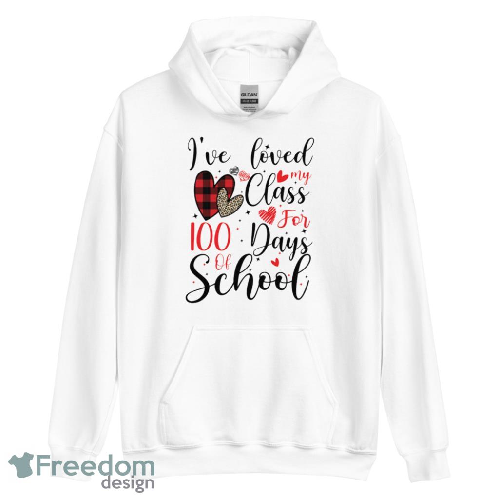 I've loved My Class For 100 Days Of School T Shirt image I've loved My Class For 100 Days Of School T Shirt