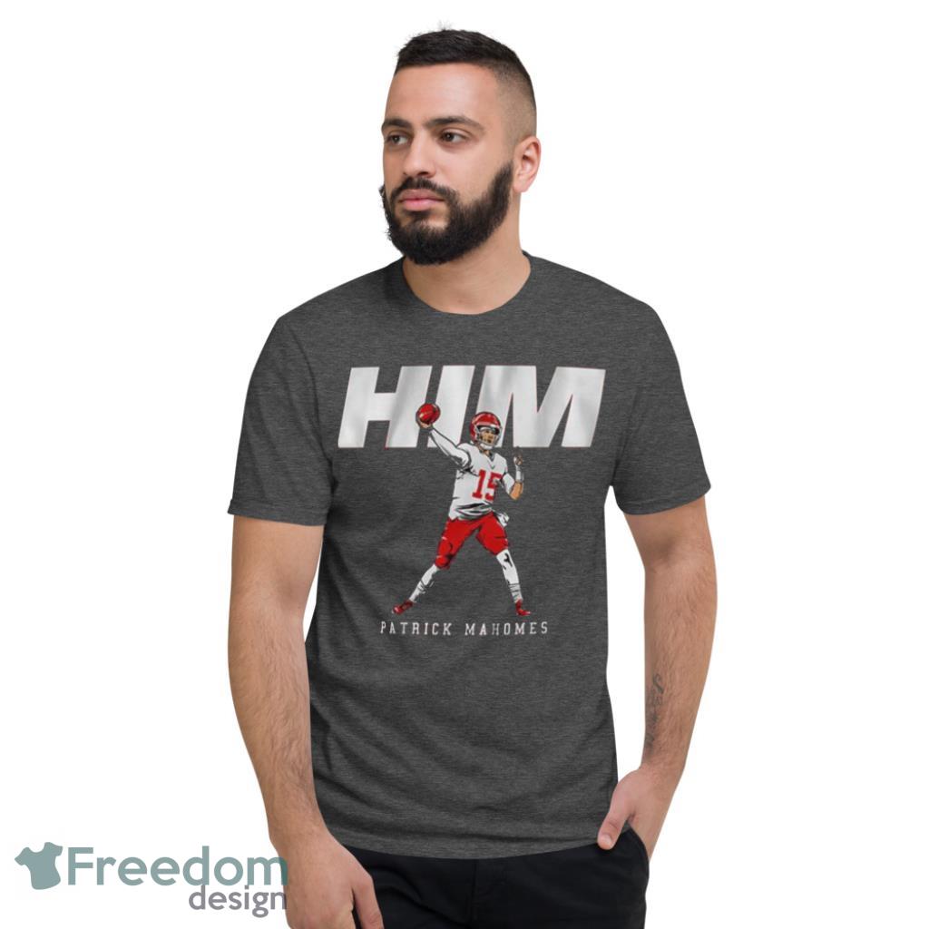 Kansas City Chiefs Patrick Mahomes HIM Shirt - Freedomdesign