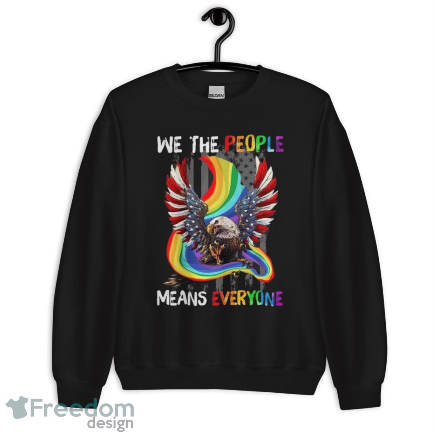 Lgbt Eagle American Flag We The People Means Everyone Shirt - Unisex Crewneck Sweatshirt Lgbt Eagle American Flag We The People Means Everyone Shirt - Unisex Crewneck Sweatshirt