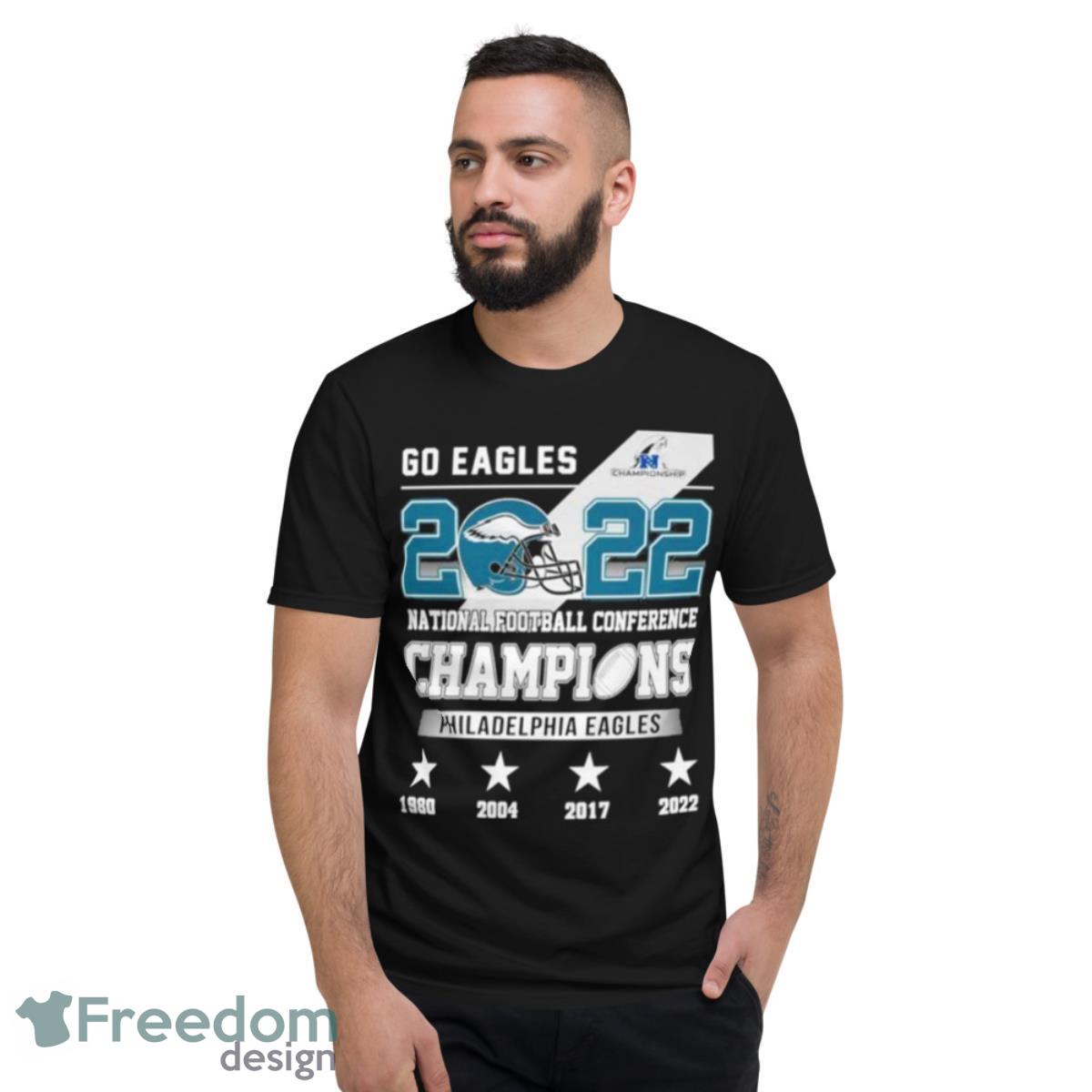 Philadelphia Eagles Go Eagles 2022 National Football Conference Champions Shirt - Short Sleeve T-Shirt