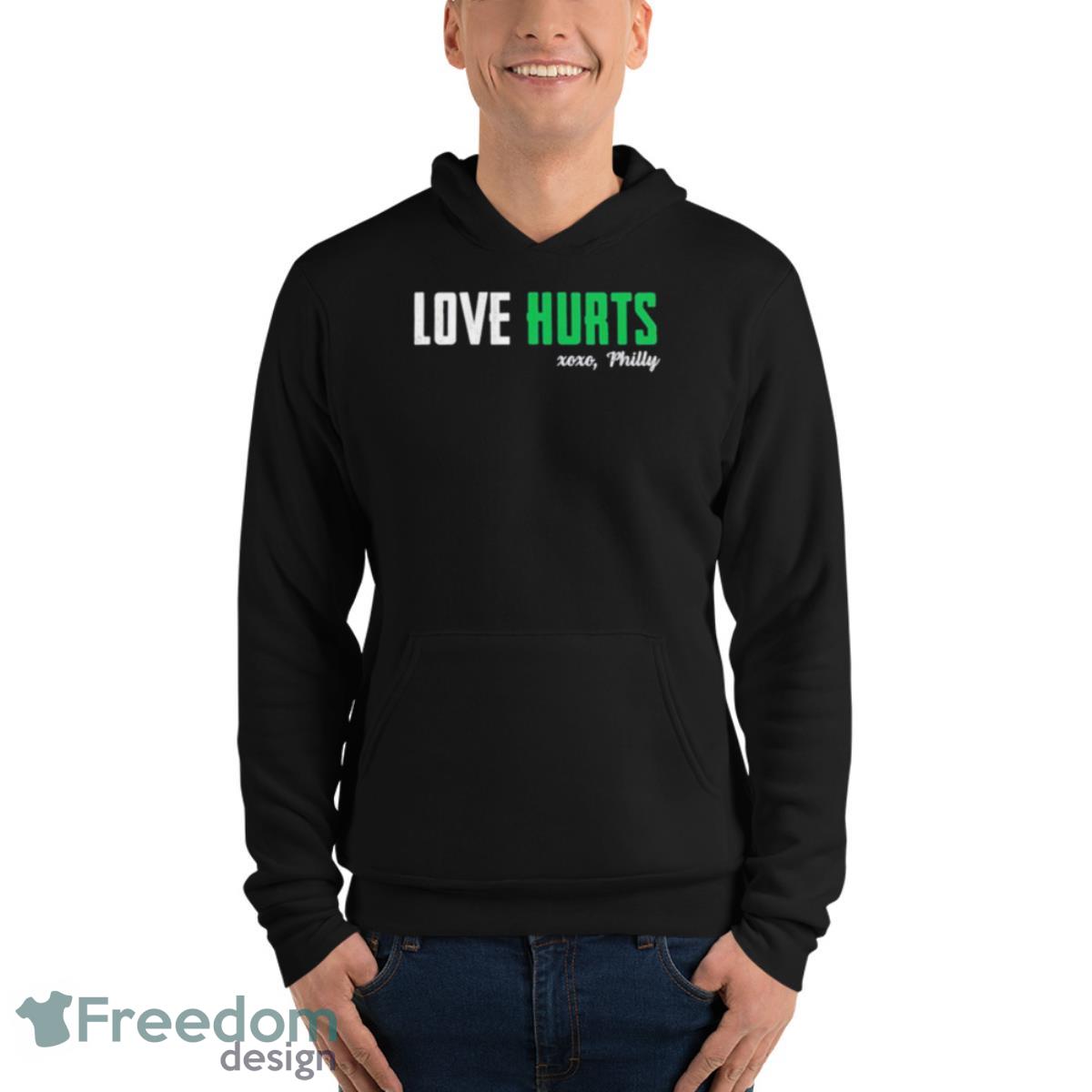 Philadelphia eagles love hurts shirt, hoodie, sweater, long sleeve and tank  top