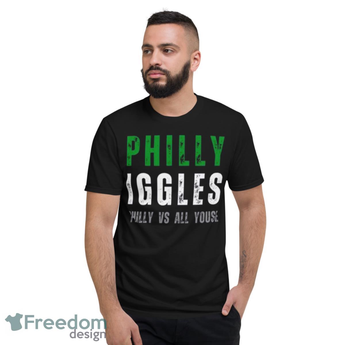 Philly Iggles Philly Vs All Youse Shirt - Short Sleeve T-Shirt